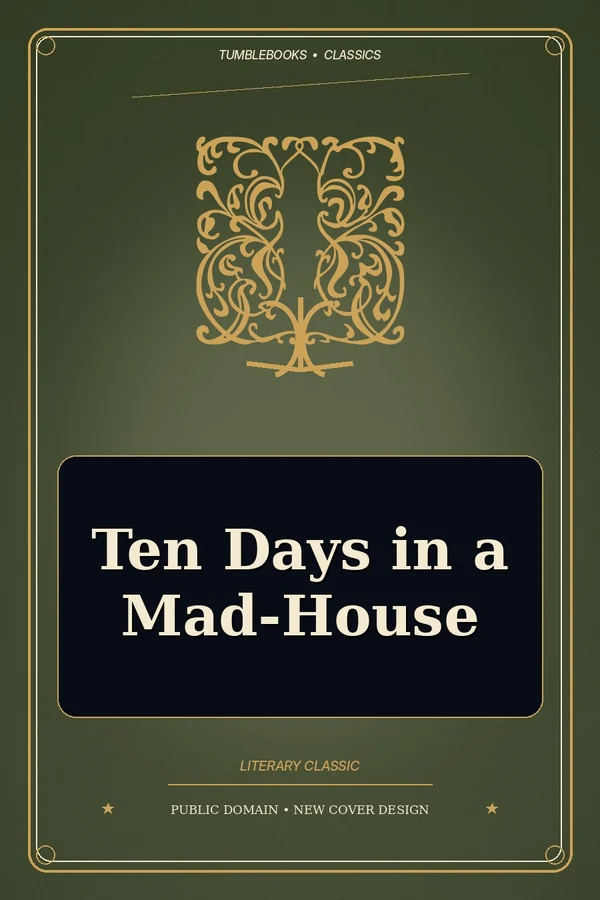 ten days in a mad-house cover