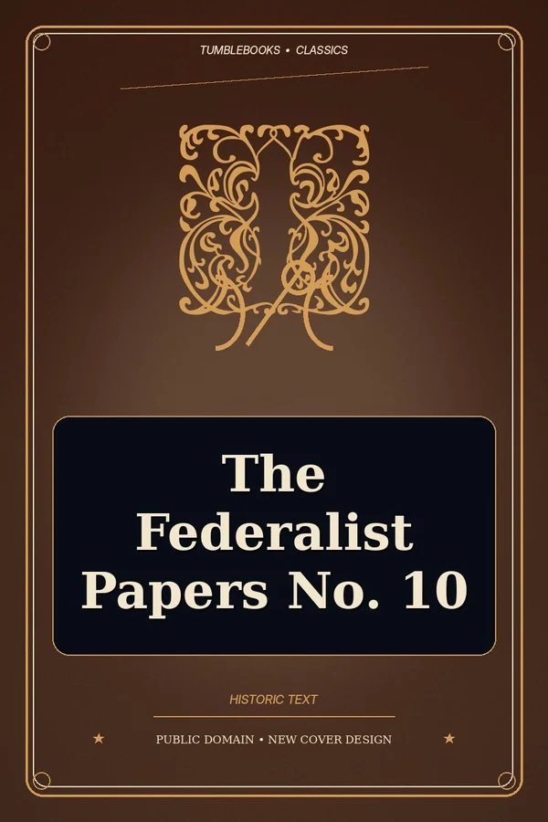 the federalist papers no. 10 cover