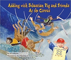 Adding with Sebastian Pig and Friends at the Circus book cover