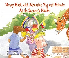 Money Math with Sebastian Pig and Friends at the Farmer's Market book cover