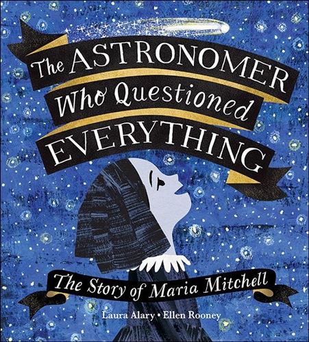 the astronomer who questioned everything: the story of maria mitchell cover